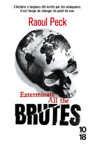 Exterminate all the brutes