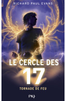 Le cercle des 17 - tome 5 tornade de feu