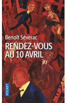 Rendez-vous au 10 avril