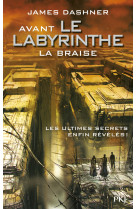 Avant le labyrinthe - tome 5 la braise