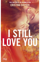 I still love you