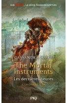 The mortal instruments les dernières heures - tome 1 la chaîne d'or