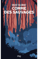 Comme des sauvages