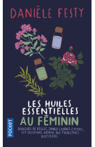 Les huiles essentielles au féminin