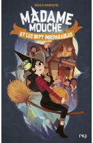 Madame mouche et les sept inséparables