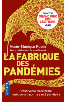 La fabrique des pandémies - préserver la biodiversité, un impératif pour la santé planétaire