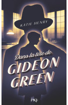 Dans la tête de gideon green