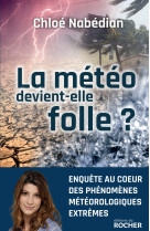 La météo devient-elle folle ?