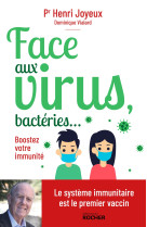 Face aux virus, bactéries... - boostez votre immunité 