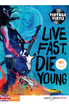 Live fast die young - livre + mp3