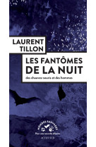 Les fantômes de la nuit