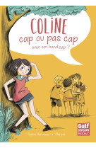 Coline cap ou pas cap avec son handicap ?