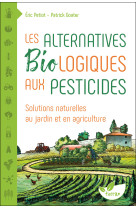 Les alternatives biologiques aux pesticides - solutions naturelles au jardin et en agriculture