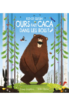 Est-ce qu'un ours fait caca dans les bois ?