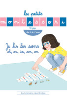 Les petits montessori – je lis les sons ch, ou, in, an, on