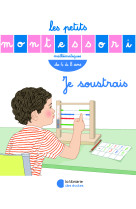 Les petits montessori – je soustrais