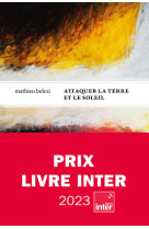 Attaquer la terre et le soleil - prix inter 2023