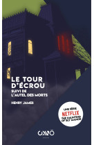 Le tour d’écrou suivi de l'autel des morts