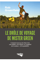 Le drôle de voyage de "mister green"