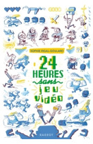 24 heures sans jeu vidéo