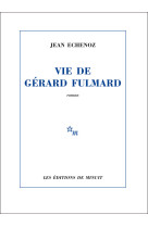 Vie de gérard fulmard