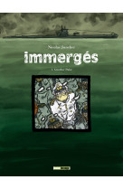 Immergés - tome 01