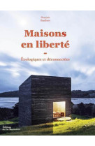 Maisons en liberté