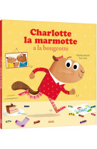 Charlotte la marmotte a la bougeotte