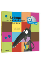 L'histoire lue - le loup qui voulait changer de couleur