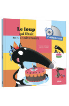 L'histoire lue - le loup qui fetait son anniversaire