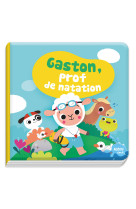 Mon premier livre de bain - gaston, prof de natation