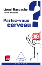 Parlez-vous cerveau?