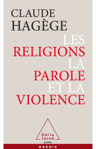 Les religions, la parole et la violence