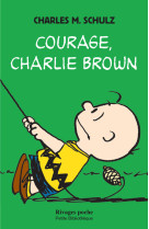 Courage, charlie brown