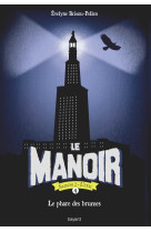 Le manoir saison 2, tome 04