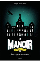 Le manoir saison 2, tome 01