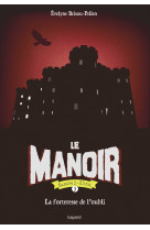 Le manoir saison 2, tome 05