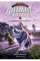 Animal tatoo saison 2 - les bêtes suprêmes, tome 06