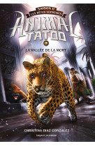 Animal tatoo saison 2 - les bêtes suprêmes, tome 07