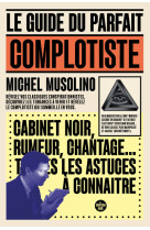 Le guide du parfait complotiste