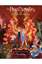 Le pays des contes - tome 3 l'éveil du dragon