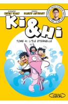 Ki & hi - tome 4 l'île éternelle