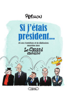 Si j'étais président...