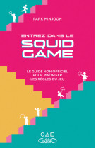 Entrez dans le squid game