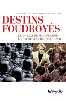 Destins foudroyés