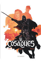 Cosaques - tome 1 - cosaques t1 (nouveauté)