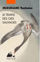 Le temple des oies sauvages