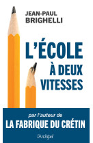 L'école à deux vitesses