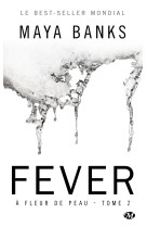 à fleur de peau, t2 : fever