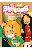 Les sisters - la série tv - poche - tome 60